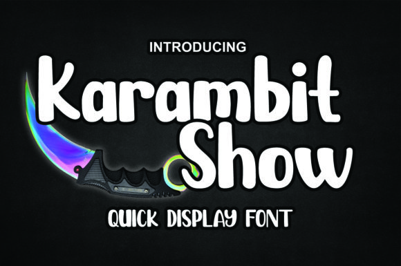 Karambit Show: A Versatile Font for Creative Projects